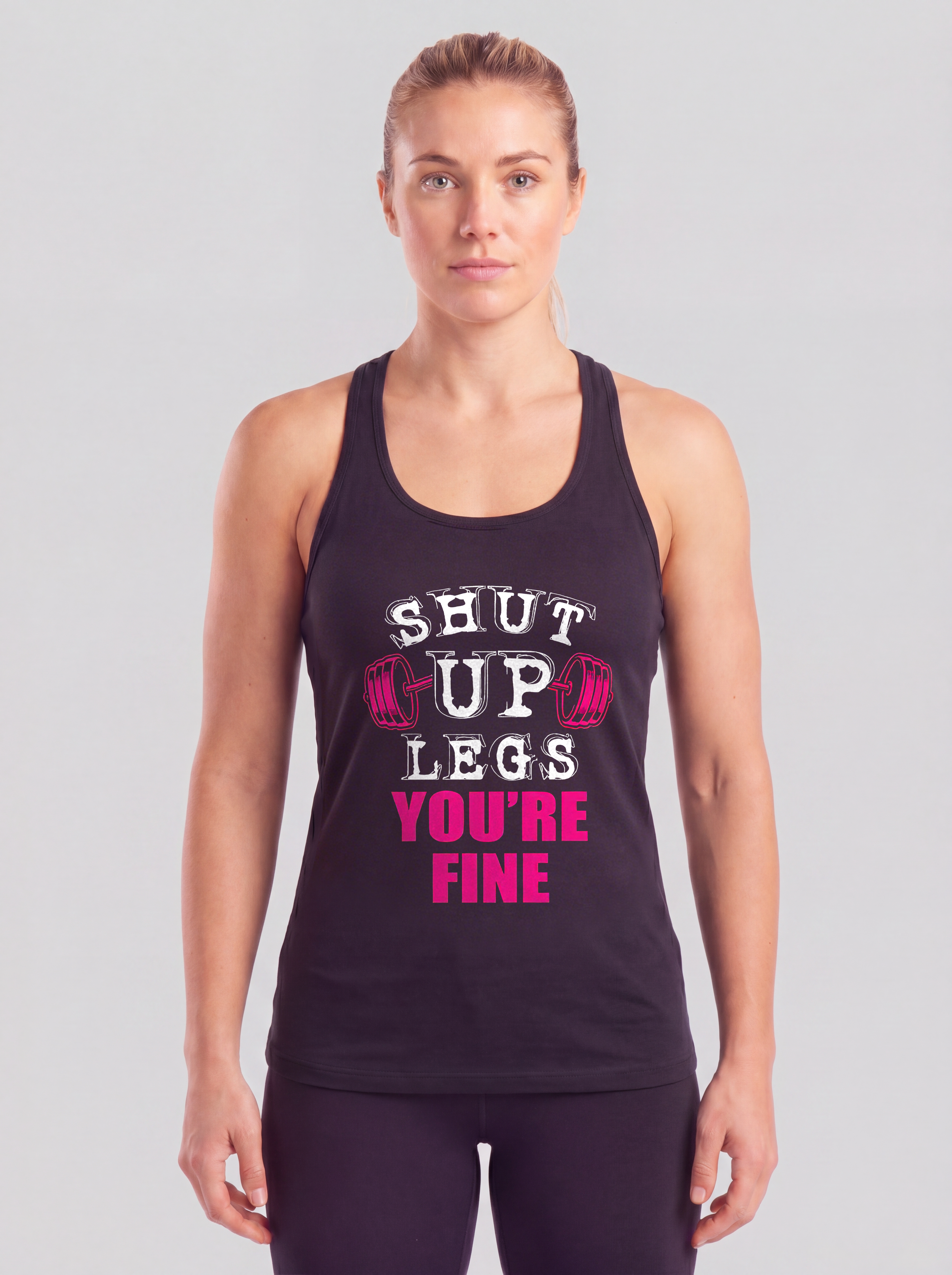 Shut Up Legs You're Fine Printed Racerback Tank Tops
